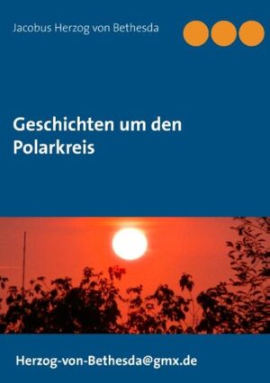 Geschichten um den Polarkreis. Lassen Sie sich verführen in die Geschichten und Sagen aus dem Reich der Mitternachtssonne und des dunklen Winters. Mit dem Erwerb dieses Buches unterstützen Sie die Gründung einer evangelischen Gemeinde der "Kirche des Nazareners"