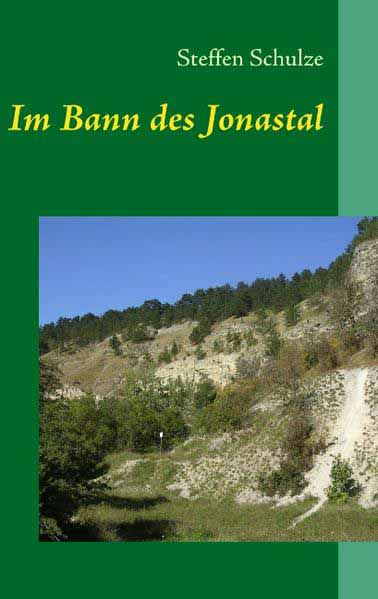 Im Bann des Jonastal | Steffen Schulze