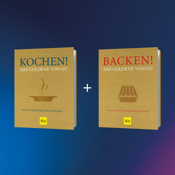 Exklusiv und NUR zur Black Week: Unsere goldenen Klassiker KOCHEN! und BACKEN!