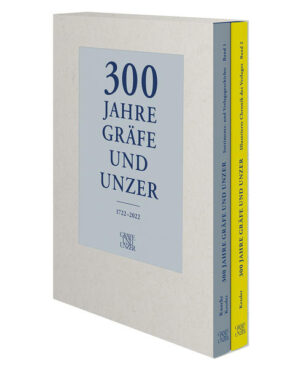300 Jahre GRÄFE UND UNZER (Bände 1+2) | Michael Knoche, Georg Kessler