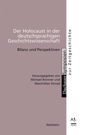 Der Holocaust in der deutschsprachigen Geschichtswissenschaft | Bundesamt für magische Wesen