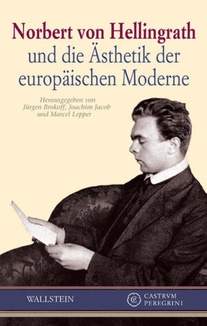 Norbert von Hellingrath und die Ästhetik der europäischen Moderne | Bundesamt für magische Wesen