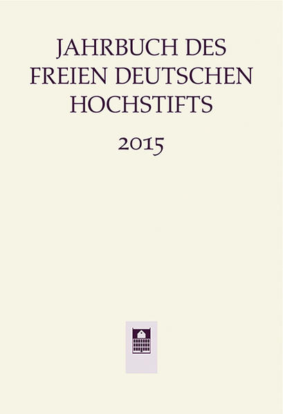 Jahrbuch des Freien Deutschen Hochstifts 2015 | Bundesamt für magische Wesen