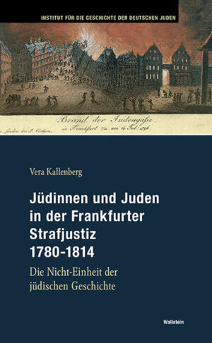 Jüdinnen und Juden in der Frankfurter Strafjustiz 1780-1814 | Bundesamt für magische Wesen