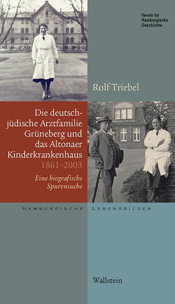 Die deutsch-jüdische Arztfamilie Grüneberg und das Altonaer Kinderkrankenhaus 1861-2003 | Bundesamt für magische Wesen