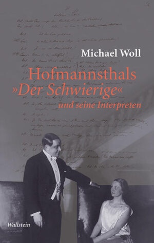 Hofmannsthals »Der Schwierige« und seine Interpreten | Bundesamt für magische Wesen