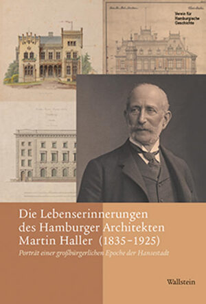 Die Lebenserinnerungen des Hamburger Architekten Martin Haller (1835-1925) | Bundesamt für magische Wesen