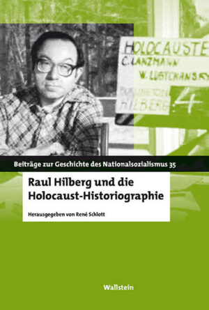Raul Hilberg und die Holocaust-Historiographie | Bundesamt für magische Wesen