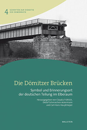 Die Dömitzer Brücken | Claudia Fröhlich, Carl-Hans Hauptmeyer, Detlef Schmiechen-Ackermann