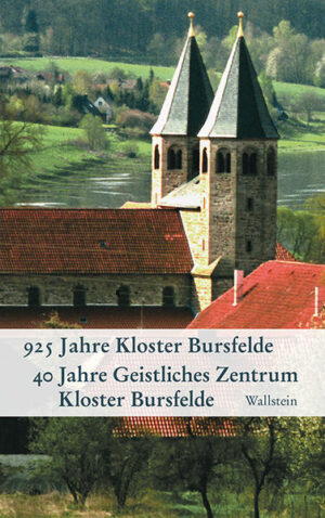 925 Jahre Kloster Bursfelde - 40 Jahre Geistliches Zentrum Kloster Bursfelde | Bundesamt für magische Wesen