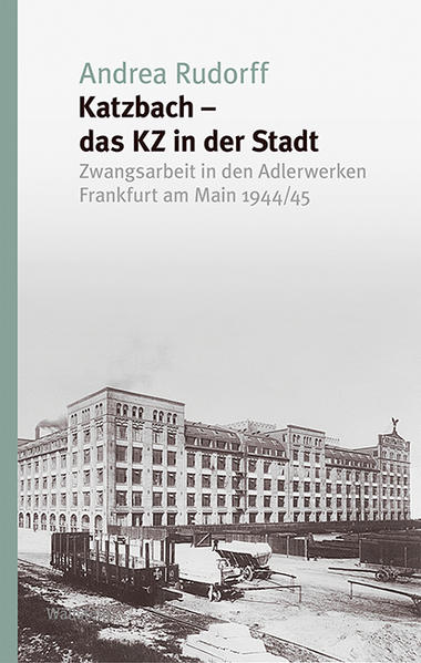 Katzbach - das KZ in der Stadt | Bundesamt für magische Wesen