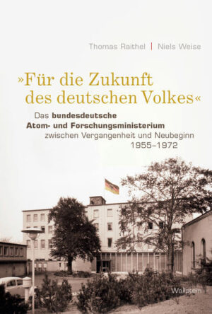 »Für die Zukunft des deutschen Volkes« | Thomas Raithel, Niels Weise