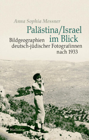 Palästina/Israel im Blick | Anna Sophia Messner