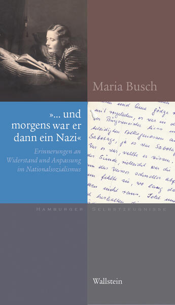 »… und morgens war er dann ein Nazi« | Maria Busch