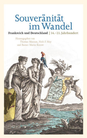 Souveränität im Wandel | Rainer Maria Kiesow, Thomas Maissen, Niels F. May