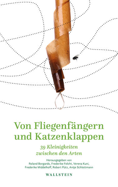 Von Fliegenfängern und Katzenklappen | Roland Borgards, Frederike Felcht, Verena Kuni, Frederike Middelhoff, Robert Pütz, Antje Schlottmann