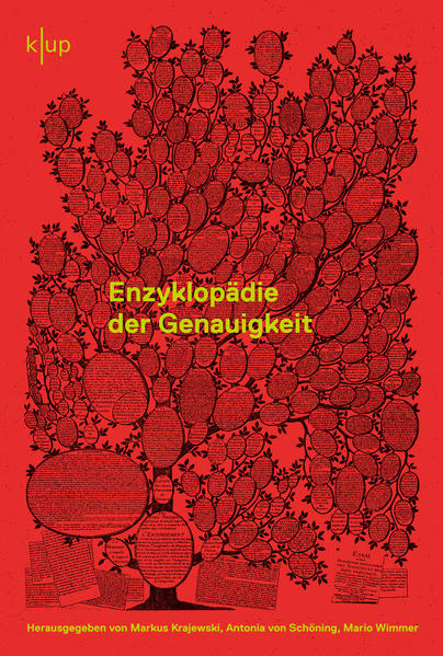 Enzyklopädie der Genauigkeit | Markus Krajewski, Antonia von Schöning, Mario Wimmer