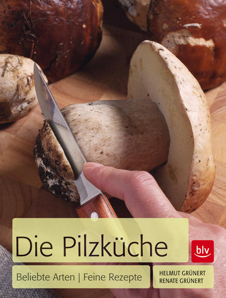 Die beliebtesten Speisepilze im Porträt · 40 Rezepte für Vorspeisen, Beilagen, Suppen, Eintöpfe und für Hauptgerichte - vegetarisch oder mit Fleisch · Die wichtigsten Zuchtpilze, die für die Rezepte auch verwendet werden können