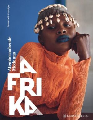 Atemberaubende Mode aus Afrika | Emmanuelle Courrèges