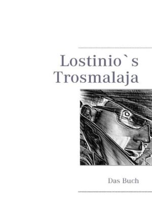 LOSTINIO`s TROSMALAJA - Das Buch: Wie grausam Menschen sein können, wie sie tatsächlich für das eigene Ziel über Leichen gehen, welch abartige Methoden der Folter, der Vergewaltigung und des Mordes sie anwenden und - wie sie Zwischenmenschlichkeit empfinden. Die erschütternde Dokumentation eines Unbekannten über einen Wahnsinnigen, dessen Weg gepflastert ist von Gefühlsresistenz, Egoismus und Brutalität. Absolut hochwertige Niederschrift. Empfohlen ab 18!