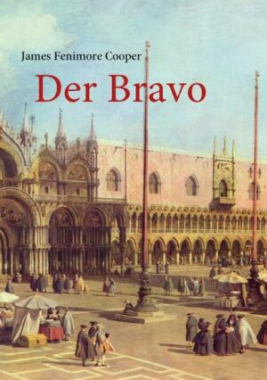 "Der Bravo" ist ein spannender Abenteuer-Roman,der in der Republik Vemedig spielt