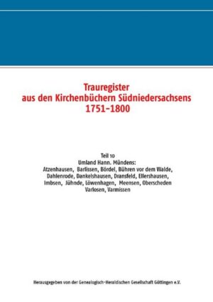 Trauregister aus den Kirchenbüchern Südniedersachsens 1751-1800 | Bundesamt für magische Wesen