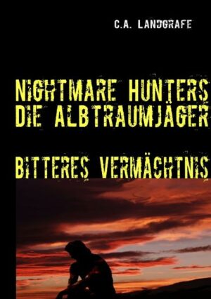 Nightmare Hunters: Die Albtraumjäger 3: Bitteres Vermächtnis | Bundesamt für magische Wesen