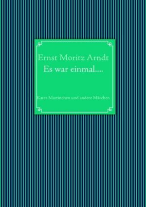 Ernst Moritz Arndt: Es war einmal.... | Bundesamt für magische Wesen