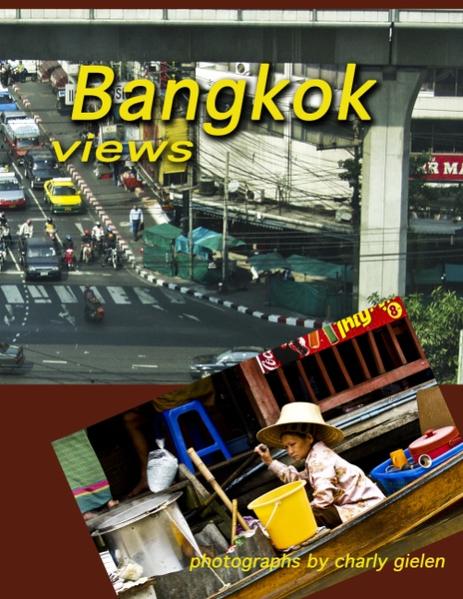 Bangkok Views, photographs by Charly Gielen