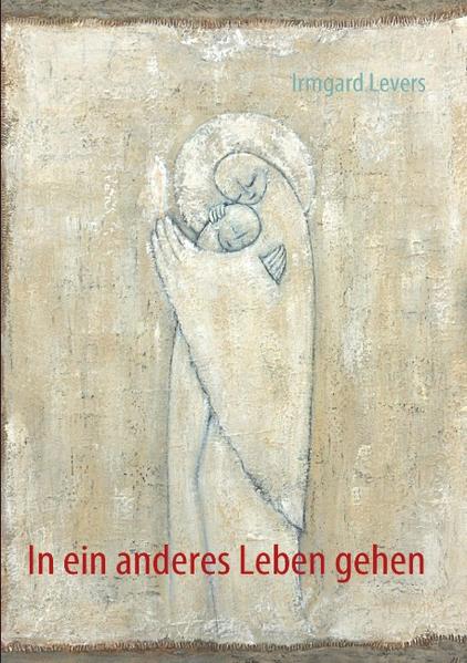 Die Autorin berichtet von ihren Erfahrungen in der spirituellen Lebens- und Sterbebegleitung.