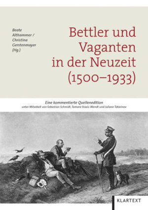 Bettler und Vaganten in der Neuzeit (15001933) | Bundesamt für magische Wesen