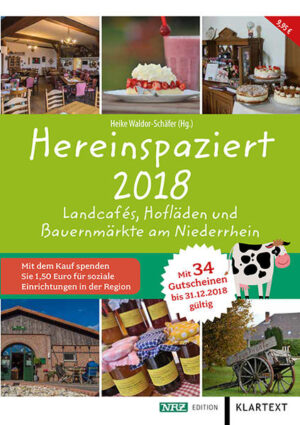 Hereinspaziert, liebe Leserinnen und Leser, und willkommen am Niederrhein! In unserem neuen „Hereinspaziert 2018“ stellen wir Ihnen wieder eine Auswahl der schönsten und gemütlichsten Landcafés, Hofläden und Bauernmärkte am Niederrhein vor. Der Ausflugsführer bietet 34 Gutscheine und lädt Sie dazu ein, die gastfreundliche Atmosphäre, weite Landschaft und kulinarischen Köstlichkeiten der Region zu entdecken. Mit dem Kauf unterstützen Sie, liebe Leserinnen und Leser, auch einen guten Zweck, ein Teil der Erlöse geht an örtliche Kindertagesstätten, Familienzentren und Fördervereine.