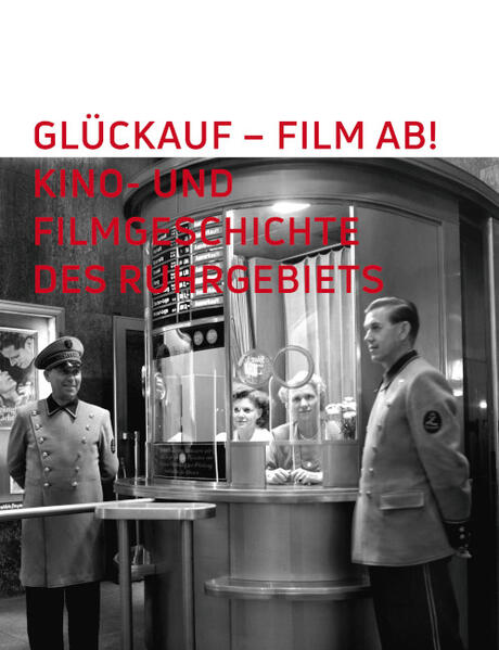 Glückauf - Film ab! | Heinrich Theodor Grütter