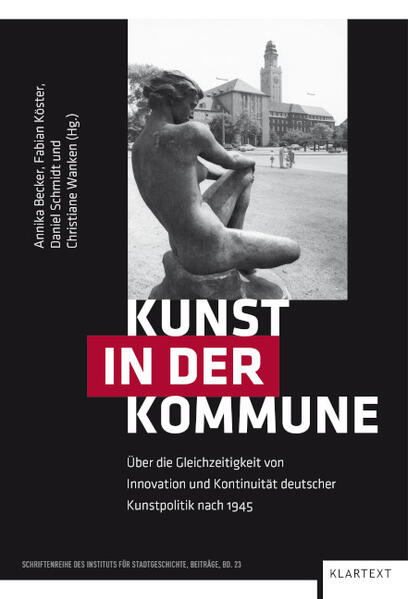 Kunst in der Kommune | Annika Becker, Fabian Köster, Daniel Schmidt, Christiane Wanken