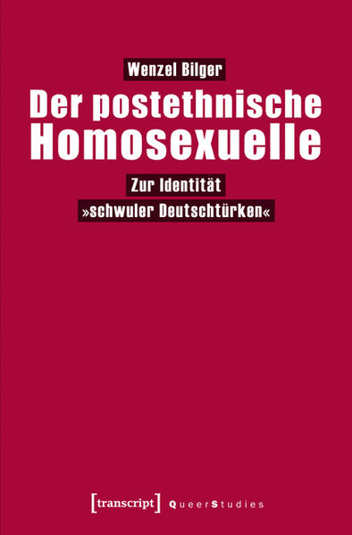 Der postethnische Homosexuelle: Zur Identität »schwuler Deutschtürken« | Bundesamt für magische Wesen