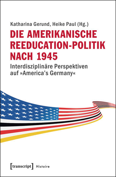 Die amerikanische Reeducation-Politik nach 1945 | Bundesamt für magische Wesen