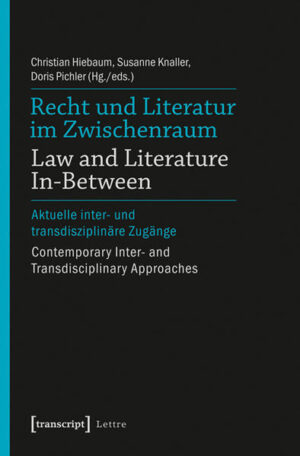 Recht und Literatur im Zwischenraum: Law and Literature In-Between | Bundesamt für magische Wesen