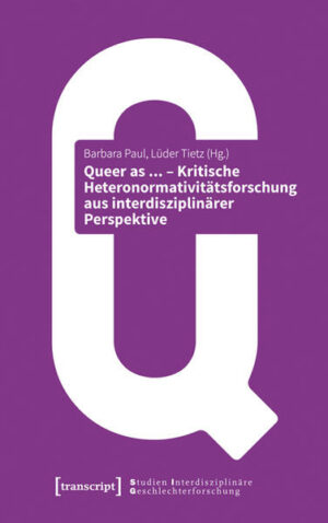 Queer as ... - Kritische Heteronormativitätsforschung aus interdisziplinärer Perspektive | Bundesamt für magische Wesen