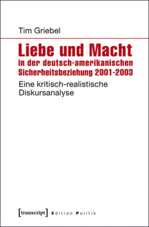 Liebe und Macht in der deutsch-amerikanischen Sicherheitsbeziehung 2001-2003 | Bundesamt für magische Wesen