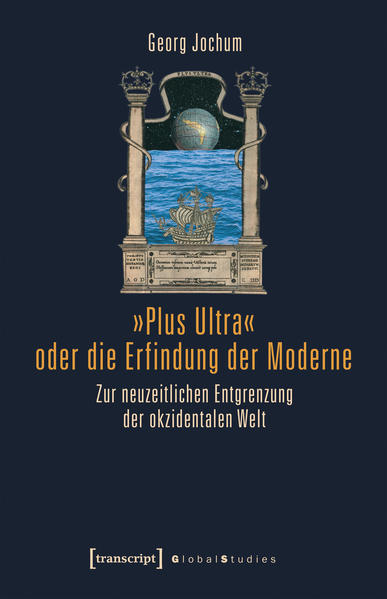 »Plus Ultra« oder die Erfindung der Moderne | Bundesamt für magische Wesen