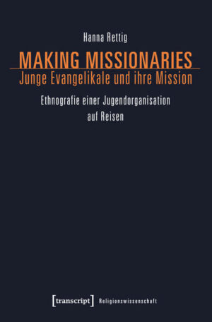 Making Missionaries - Junge Evangelikale und ihre Mission | Bundesamt für magische Wesen