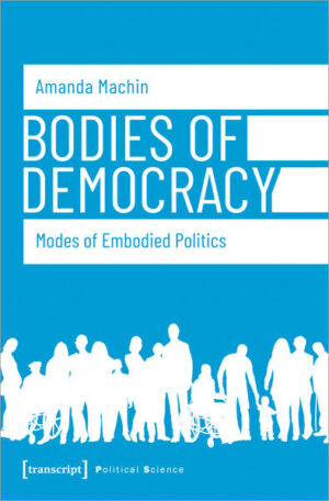 Bodies of Democracy | Amanda Machin