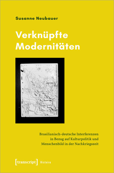 Verknüpfte Modernitäten | Susanne Neubauer
