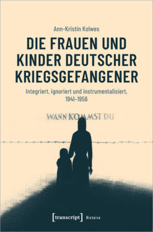 Die Frauen und Kinder deutscher Kriegsgefangener | Bundesamt für magische Wesen