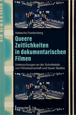 Queere Zeitlichkeiten in dokumentarischen Filmen | Bundesamt für magische Wesen