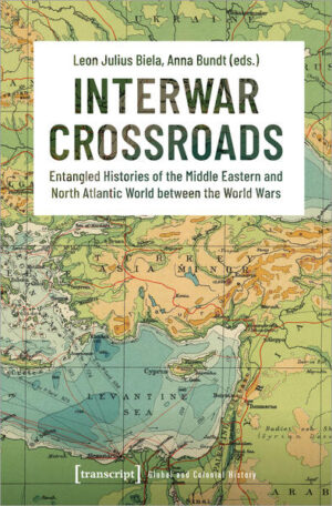 Interwar Crossroads | Leon Julius Biela, Anna Bundt