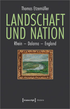 Landschaft und Nation | Thomas Etzemüller