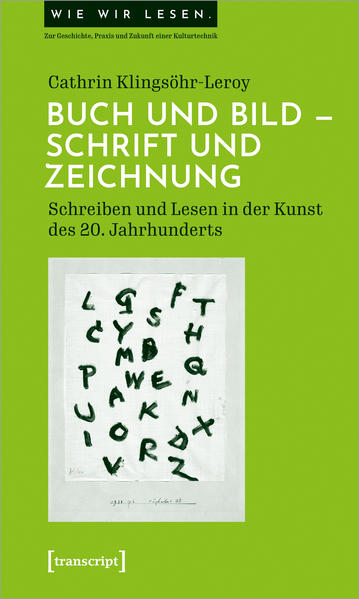 Buch und Bild - Schrift und Zeichnung | Cathrin Klingsöhr-Leroy
