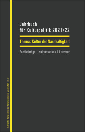 Jahrbuch für Kulturpolitik 2021/22 | Franz Kröger, Henning Mohr, Norbert Sievers, Ralf Weiß