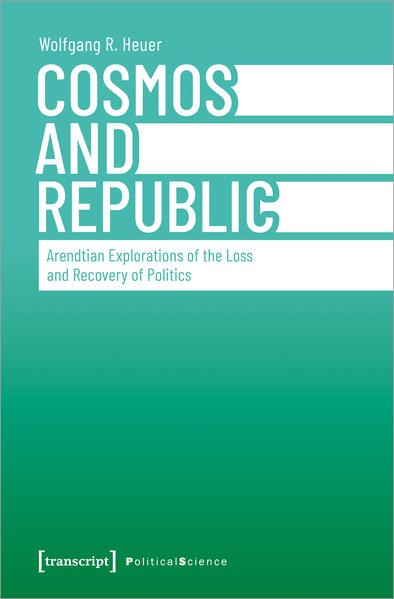 Cosmos and Republic | Wolfgang R. Heuer